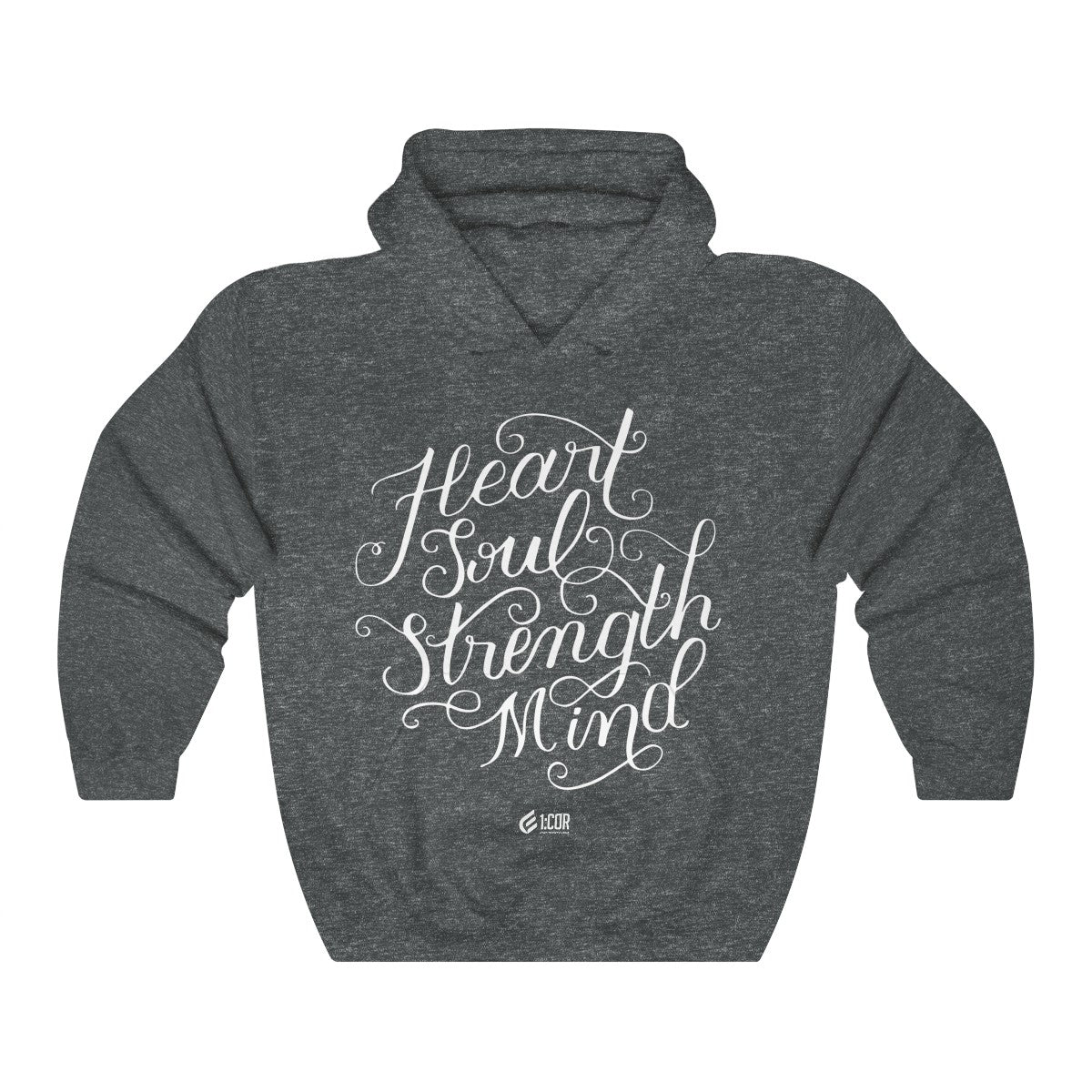 Heart Soul Strength Mind | Hooded Sweatshirt