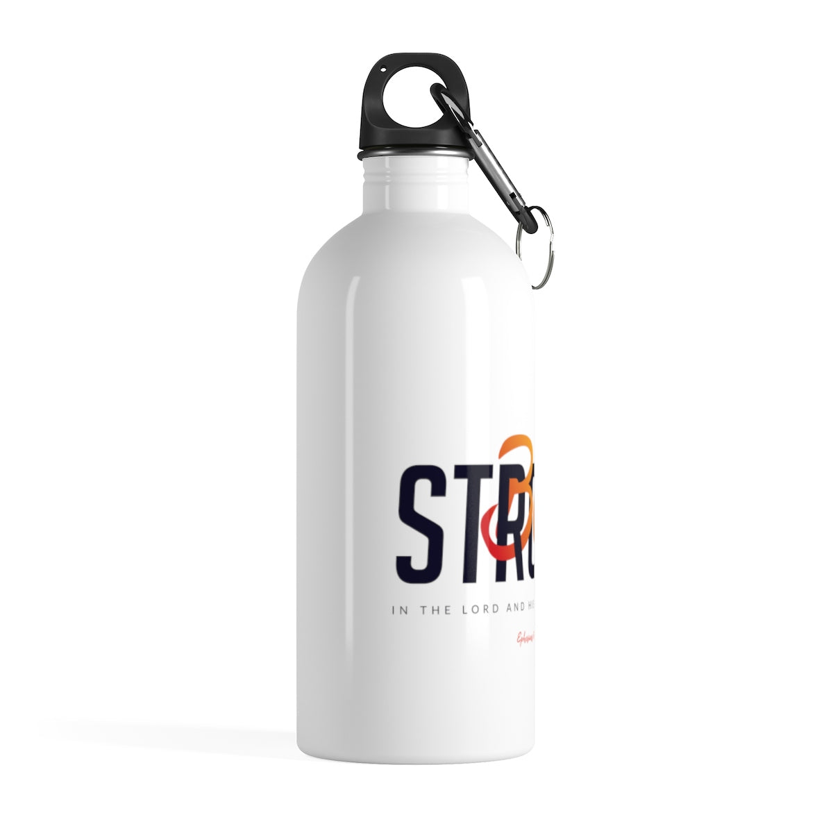 Be Strong | Stainless Steel Water Bottle