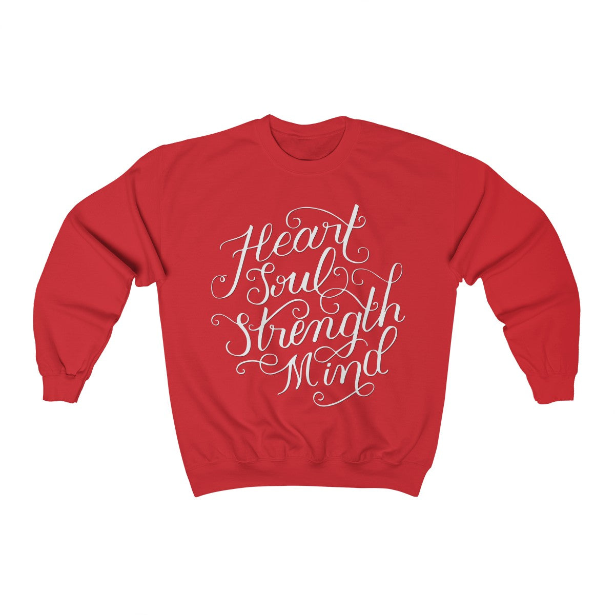 Heart Soul Strength Mind | Crewneck Sweatshirt