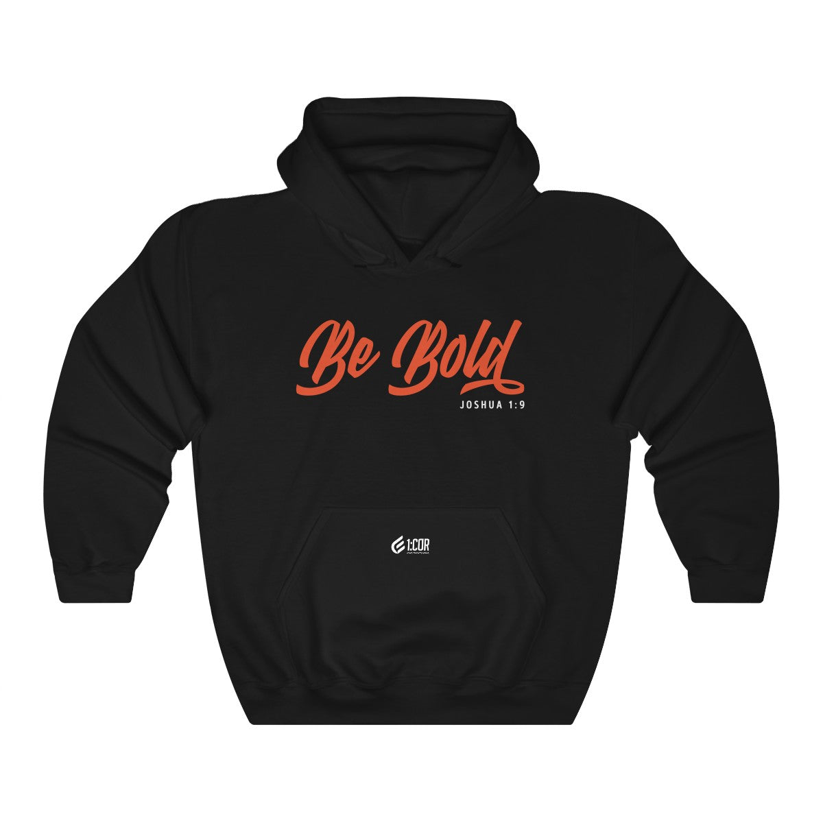 Be Bold | Hooded Sweatshirt
