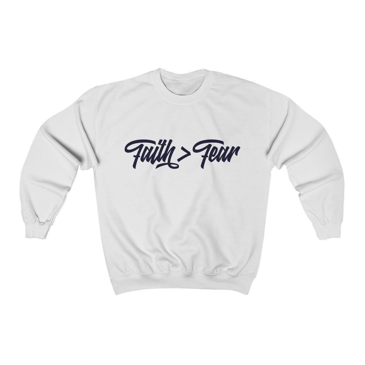 Faith > Fear | Crewneck Sweatshirt