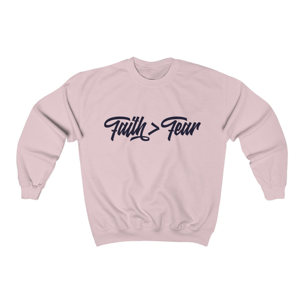 Faith > Fear | Crewneck Sweatshirt