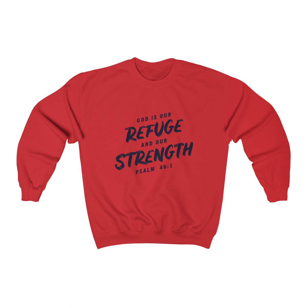 Refuge and Strength | Crewneck Sweatshirt