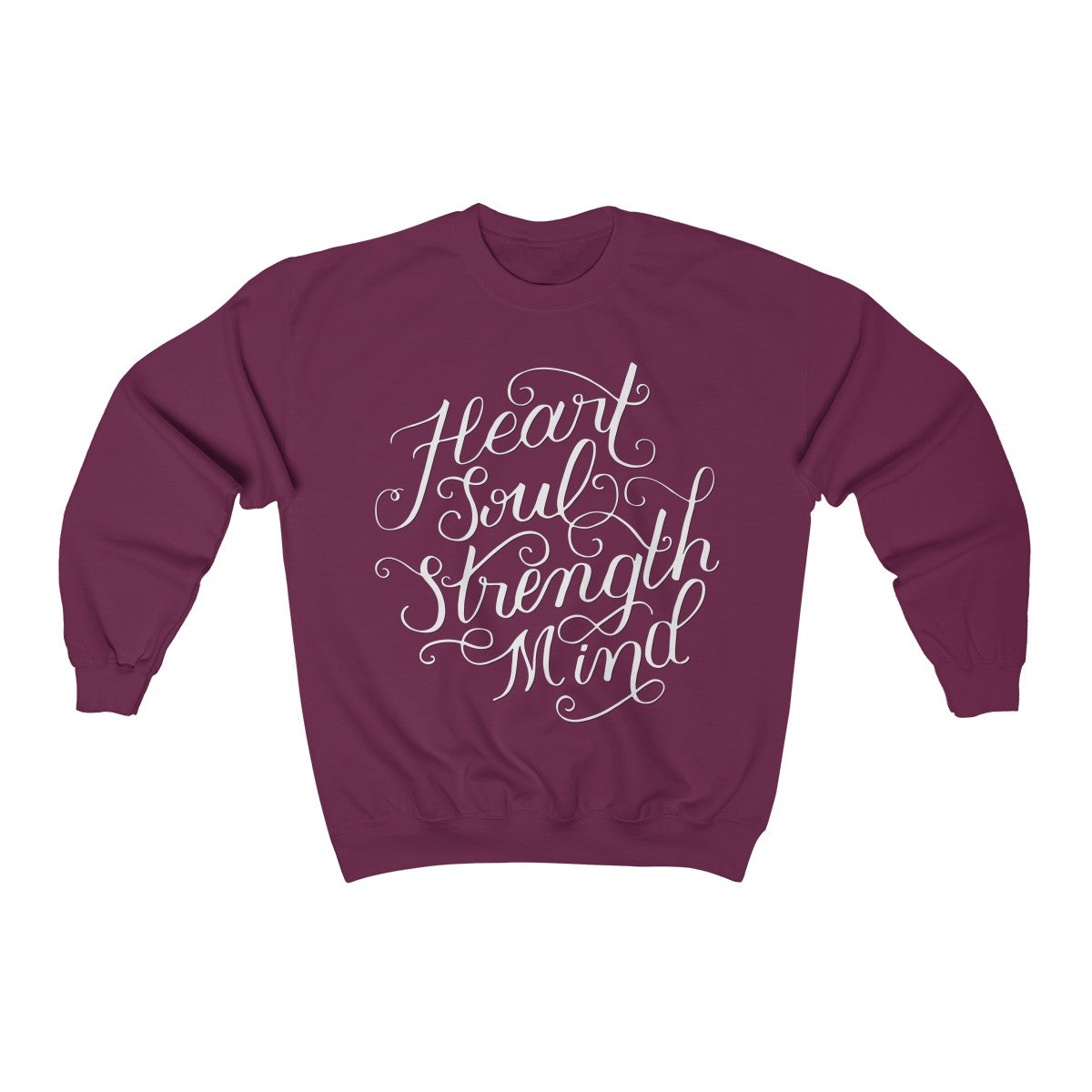 Heart Soul Strength Mind | Crewneck Sweatshirt