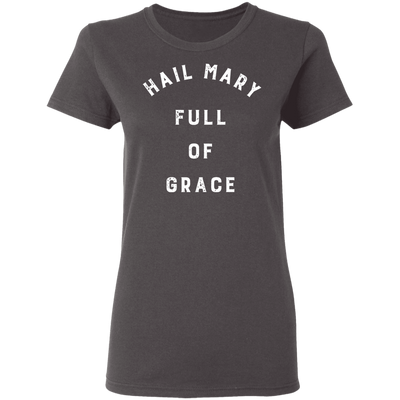 Hail Mary | Ladies’ T-Shirt
