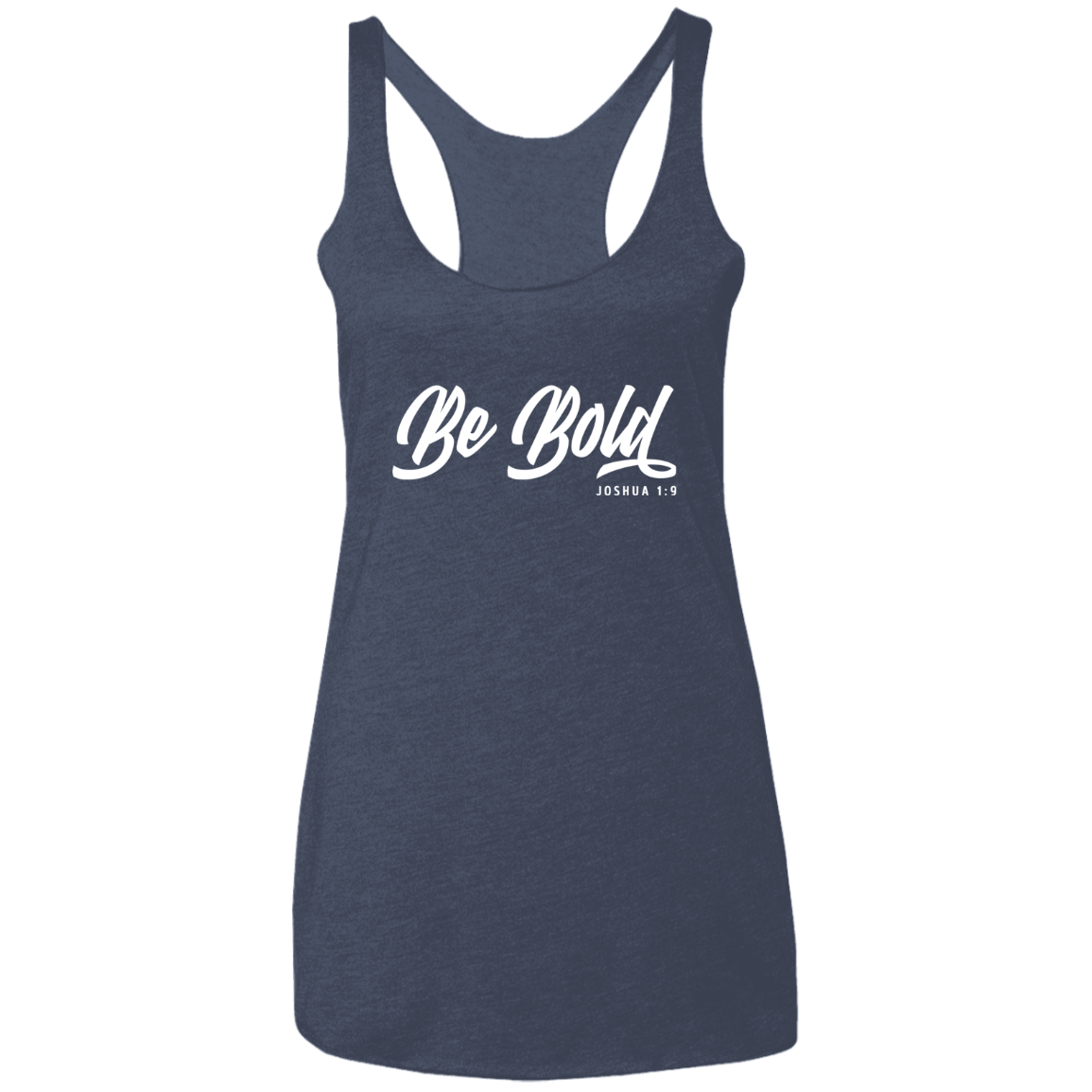 Be Bold | Ladies’ Racerback Tank