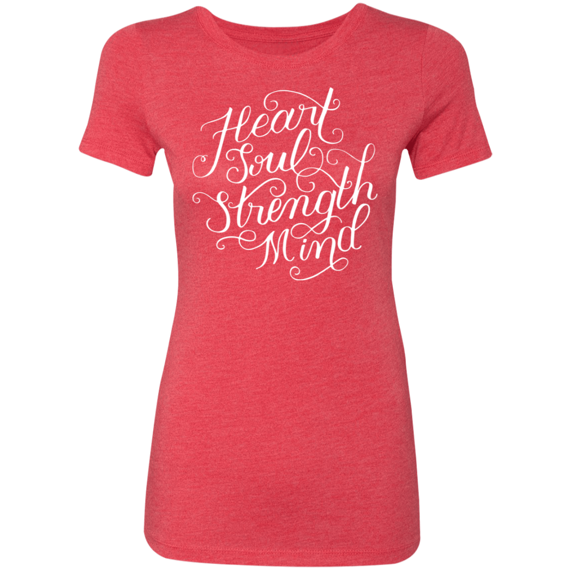 Heart Soul Strength Mind | Ladies’ Triblend T-Shirt
