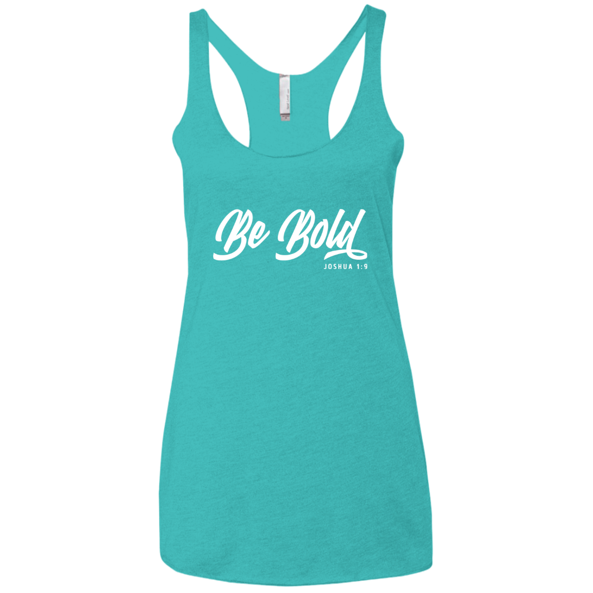 Be Bold | Ladies’ Racerback Tank