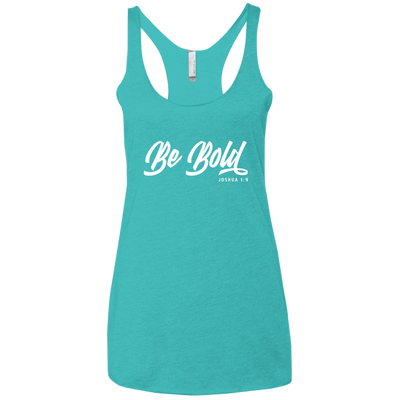 Be Bold | Ladies’ Racerback Tank