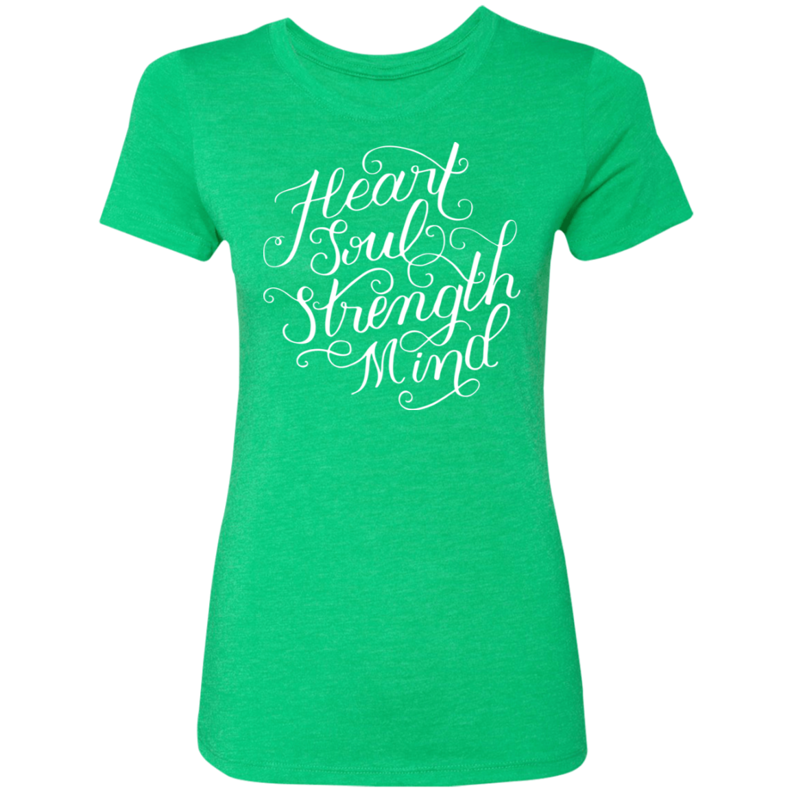 Heart Soul Strength Mind | Ladies’ Triblend T-Shirt