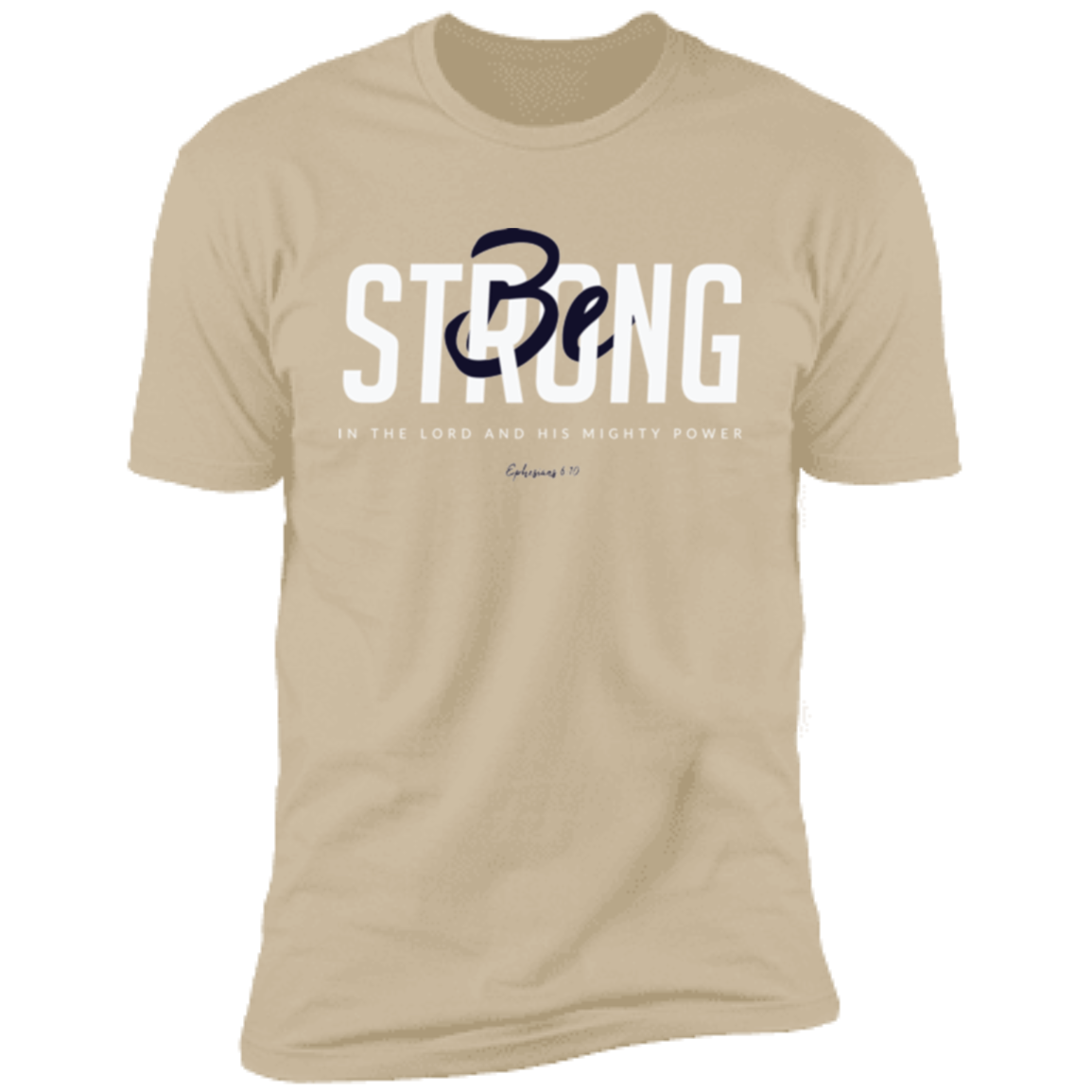 Be Strong | Men’s T-Shirt