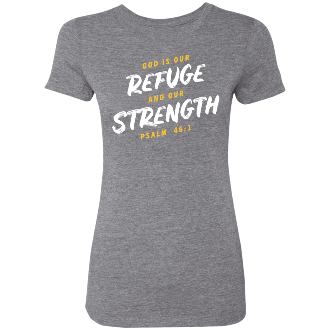 Refuge and Strength | Ladies’ Triblend T-Shirt