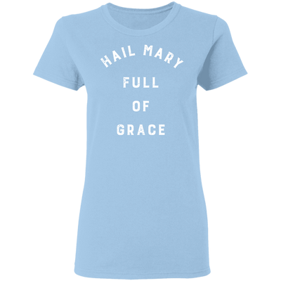 Hail Mary | Ladies’ T-Shirt