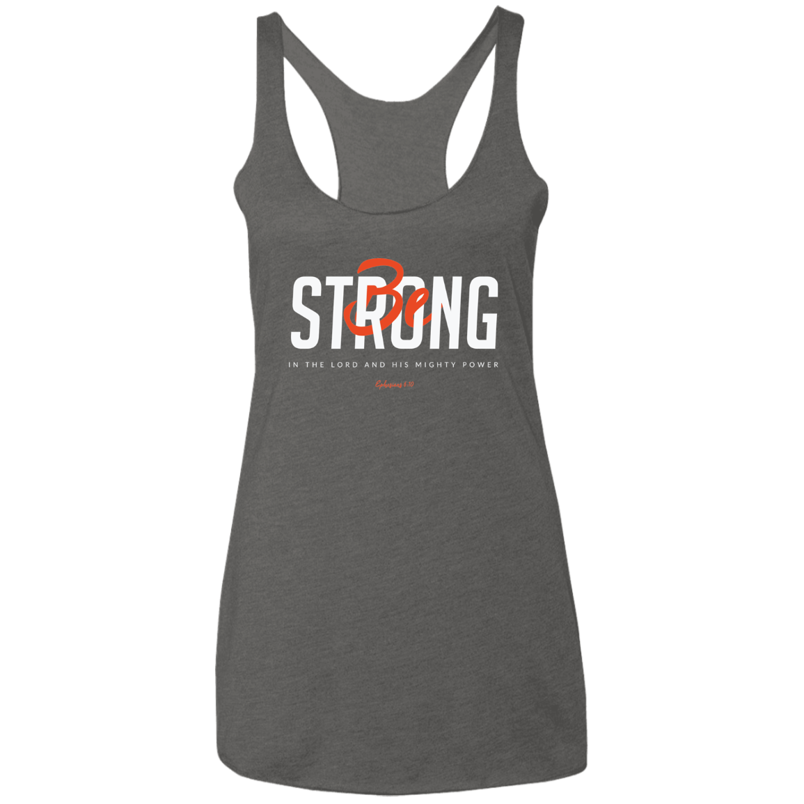 Be Strong | Ladies’ Racerback Tank