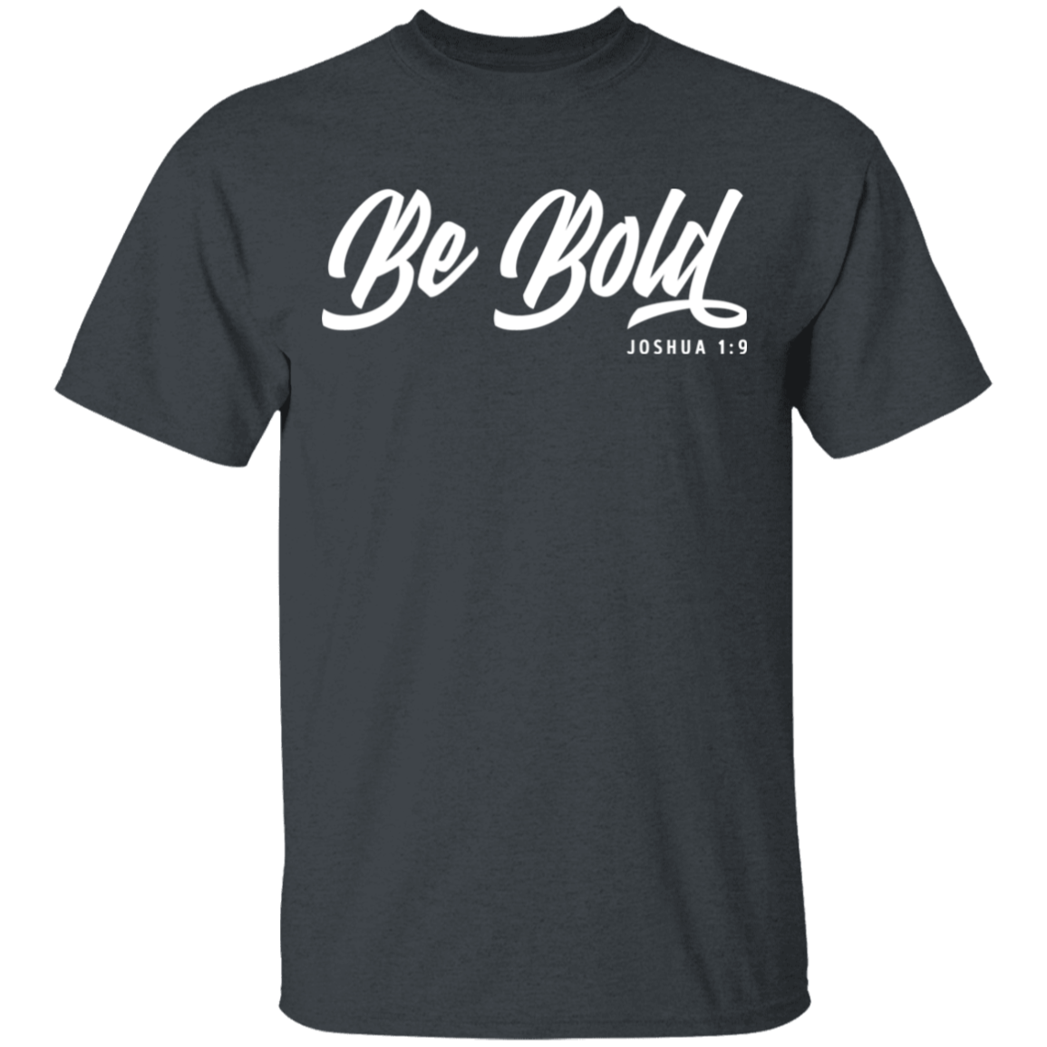 Be Bold | Men’s T-Shirt