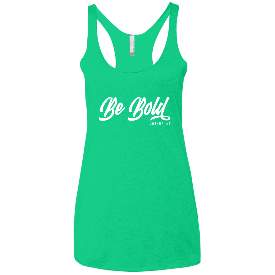 Be Bold | Ladies’ Racerback Tank