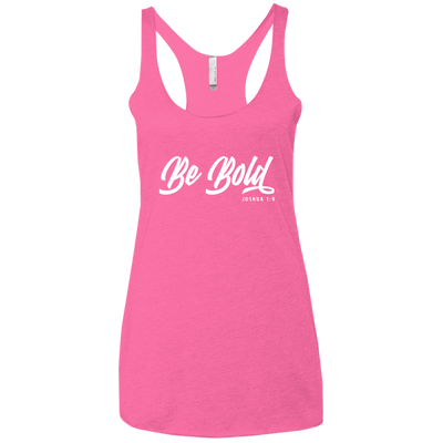 Be Bold | Ladies’ Racerback Tank