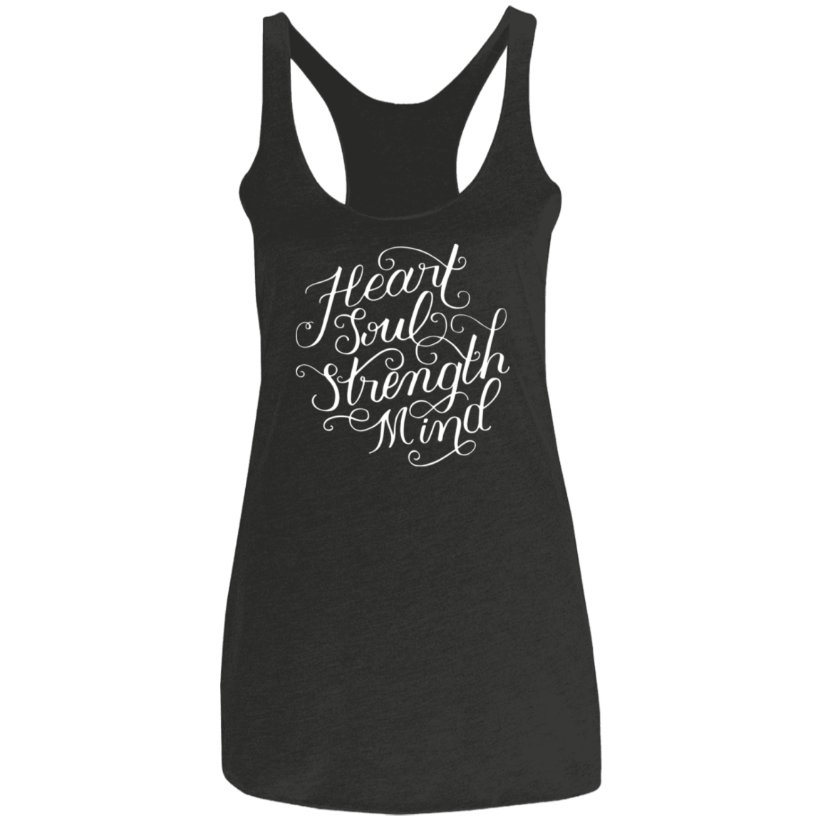 Heart Soul Strength Mind Dark | Ladies’ Racerback Tank