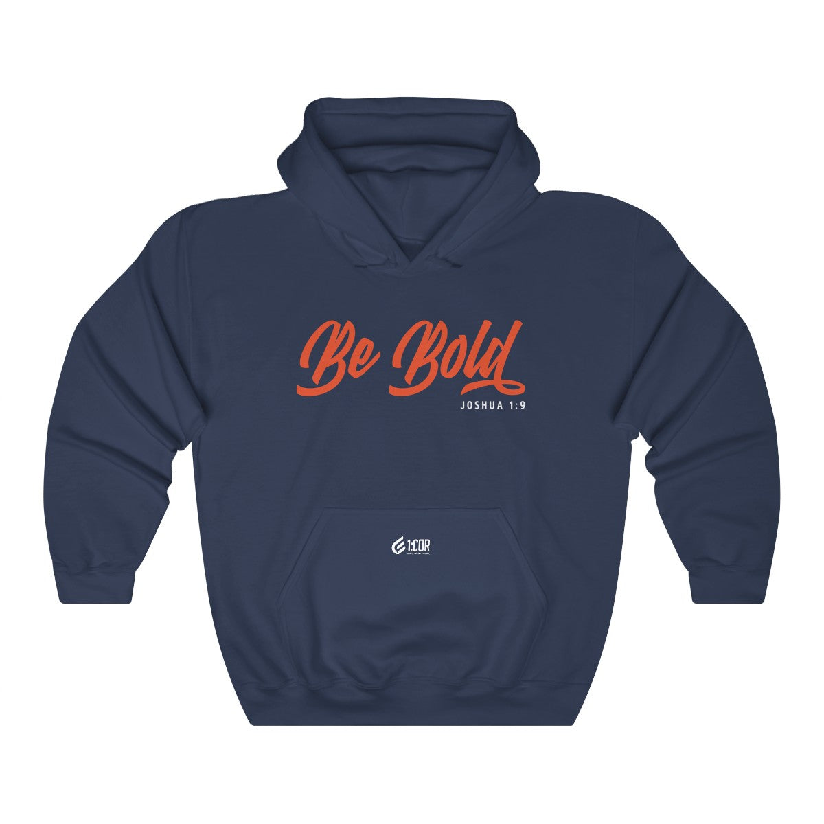 Be Bold | Hooded Sweatshirt