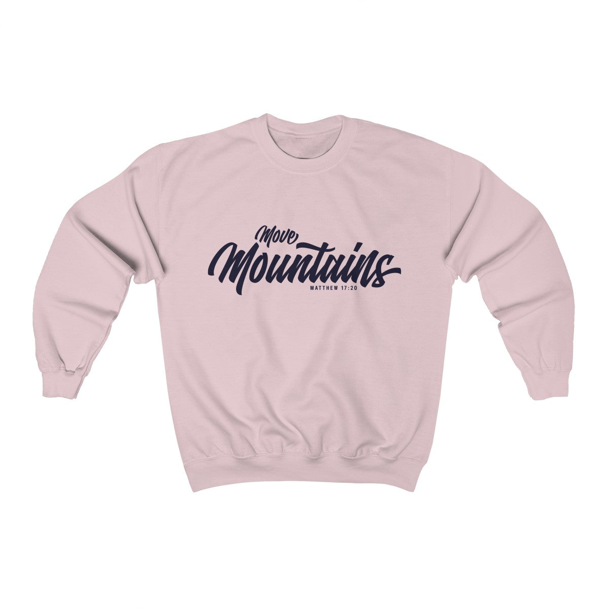 Move Mountains | Crewneck Sweatshirt