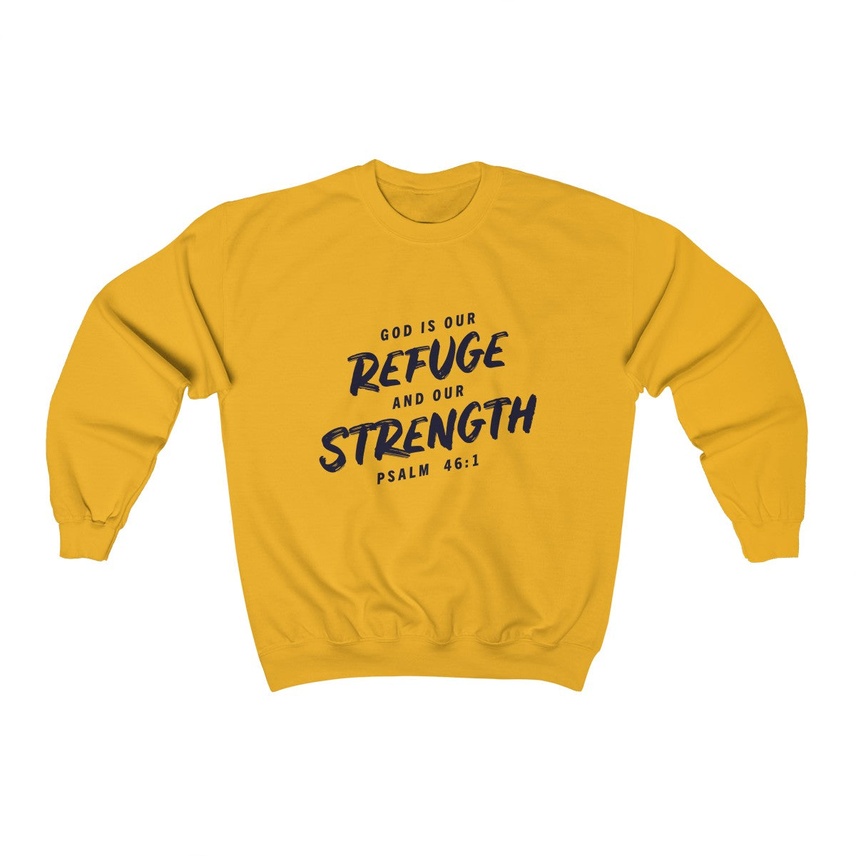 Refuge and Strength | Crewneck Sweatshirt