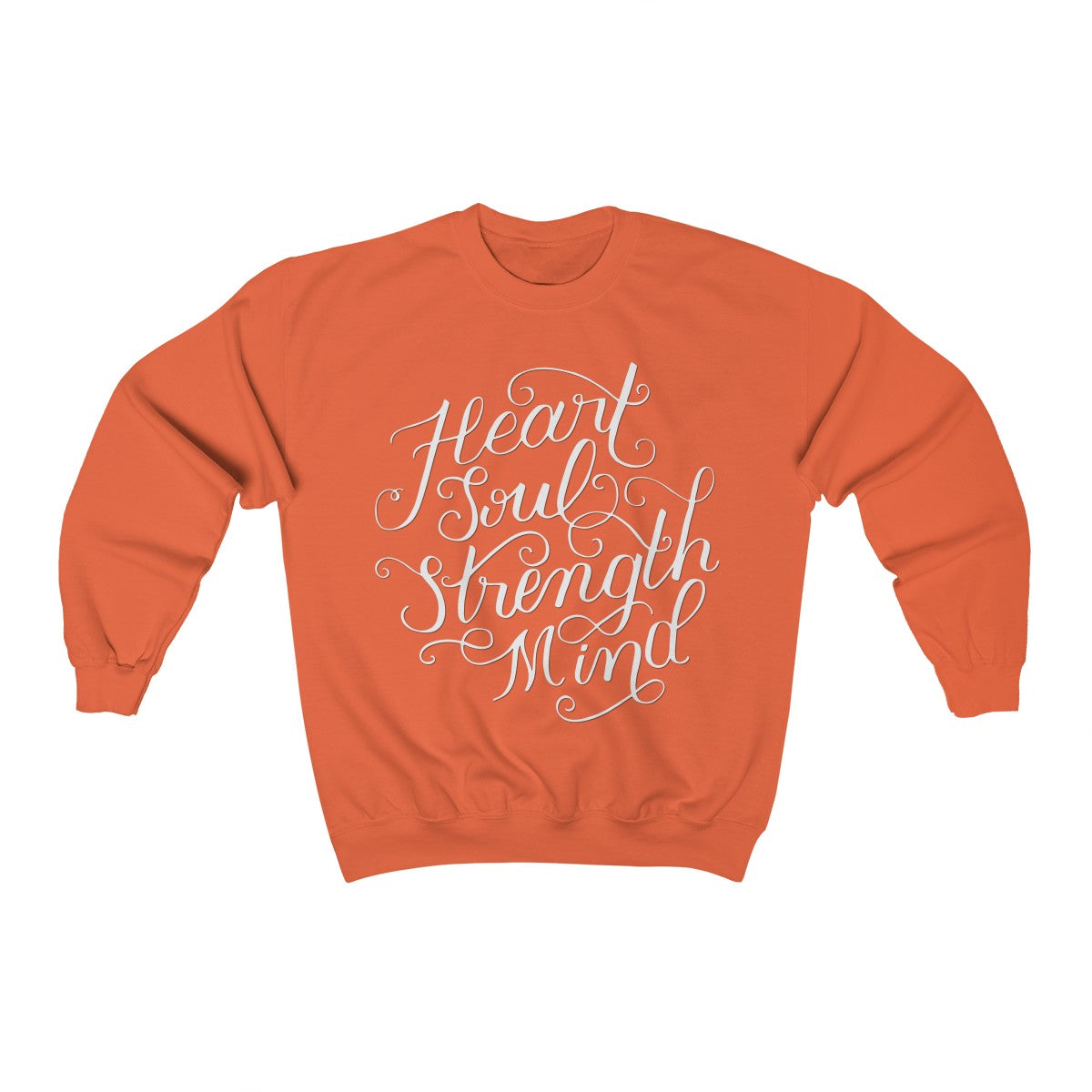 Heart Soul Strength Mind | Crewneck Sweatshirt