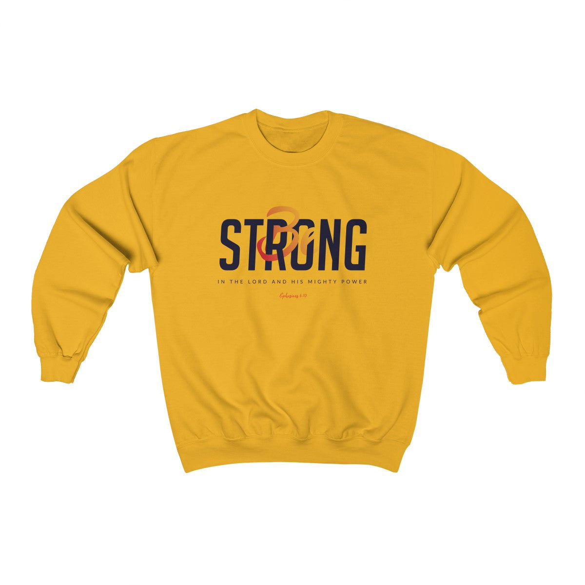 Be Strong | Crewneck Sweatshirt