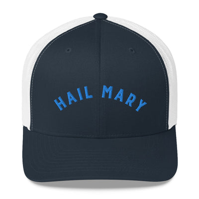 Hail Mary | Embroidered Trucker Cap