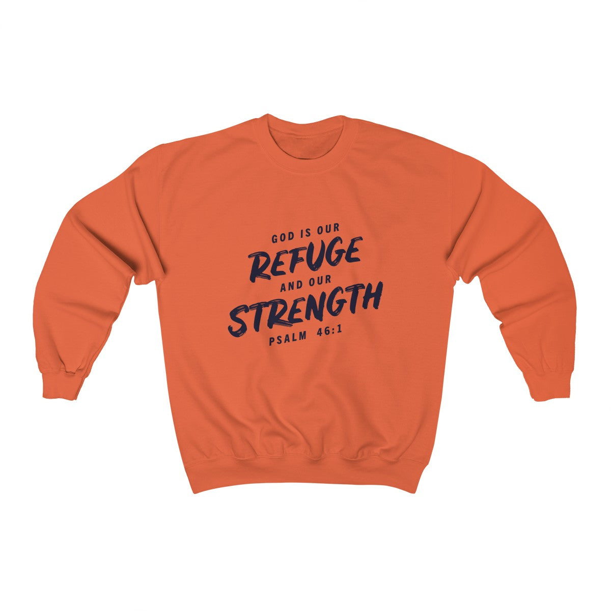 Refuge and Strength | Crewneck Sweatshirt