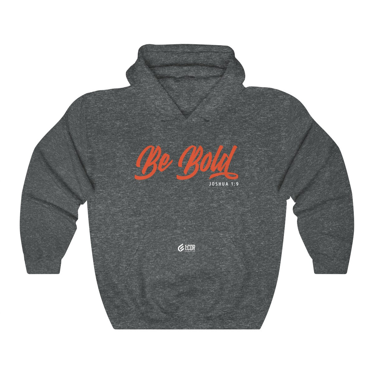 Be Bold | Hooded Sweatshirt
