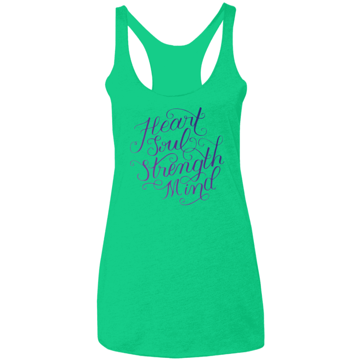 Heart Soul Strength Mind Light | Ladies’ Racerback Tank