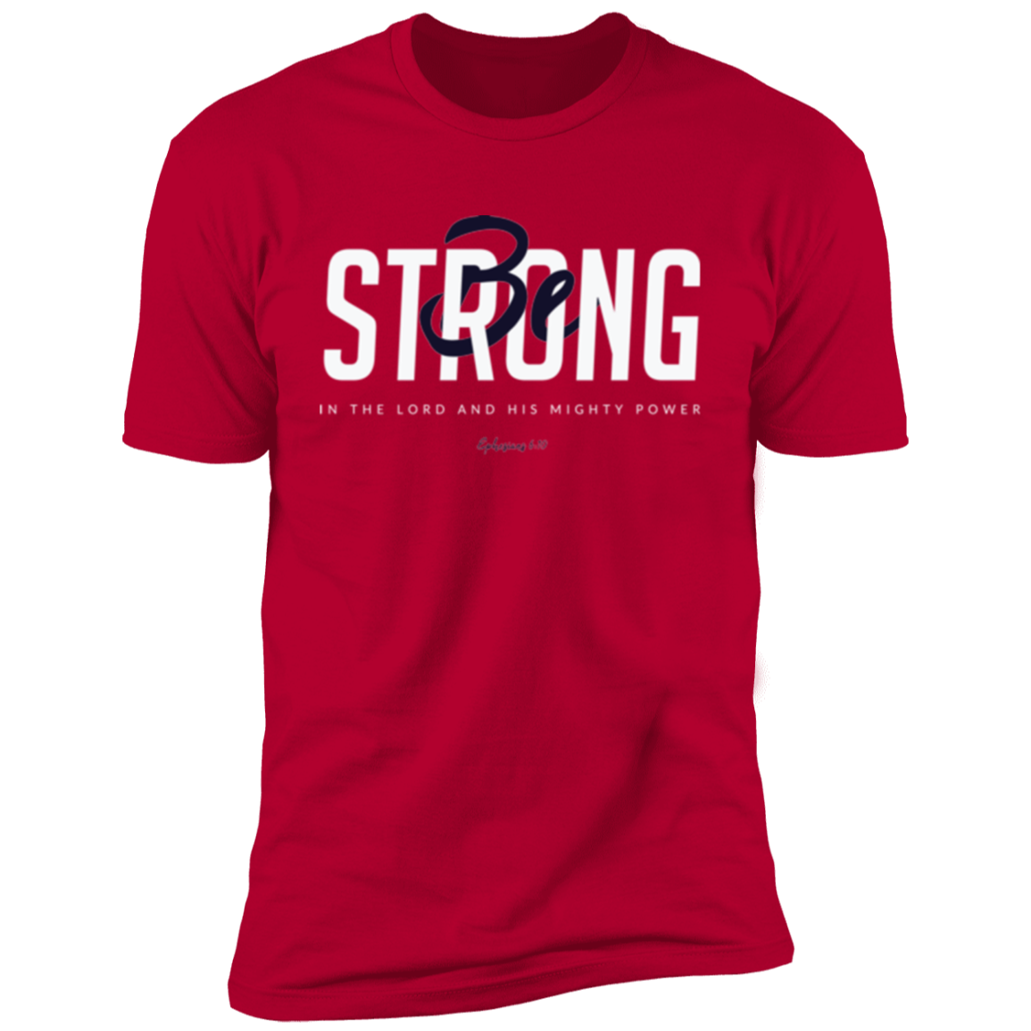 Be Strong | Men’s T-Shirt