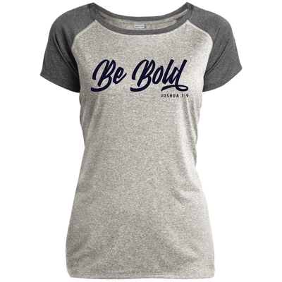 Be Bold | Ladies’ Heather Performance T-Shirt