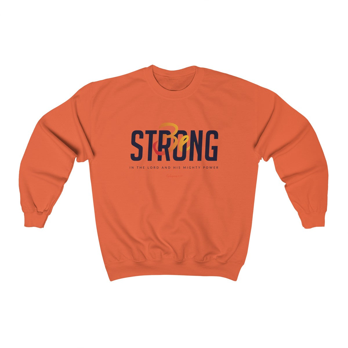 Be Strong | Crewneck Sweatshirt