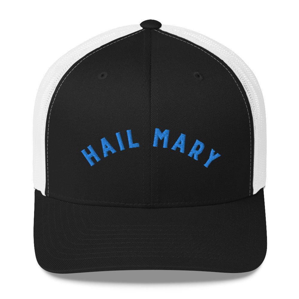 Hail Mary | Embroidered Trucker Cap